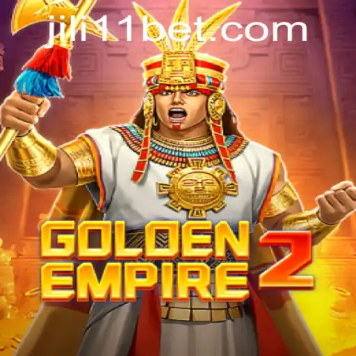 GoldenEmpire2: Exploring the Exciting World of JILI11's New Adventure
