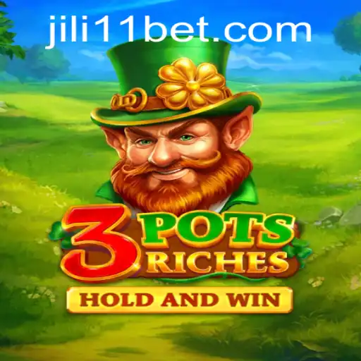 Discover the Exciting World of 3potsRiches with JILI11