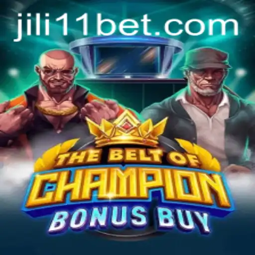 The Exciting World of 'TheBeltOfChampionBonusBuy': A New Era of Slot Gaming with JILI11