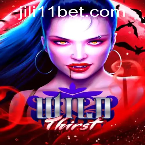 Exploring the Exciting World of WildThirst: A Dive into JILI11's Latest Adventure